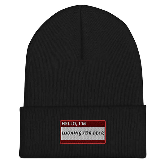 HELLO I'M LOOKING FOR BEER Beanie