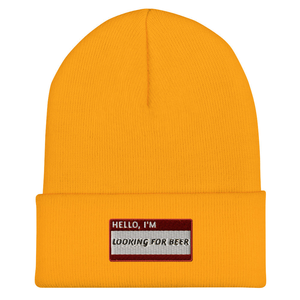 HELLO I'M LOOKING FOR BEER Beanie