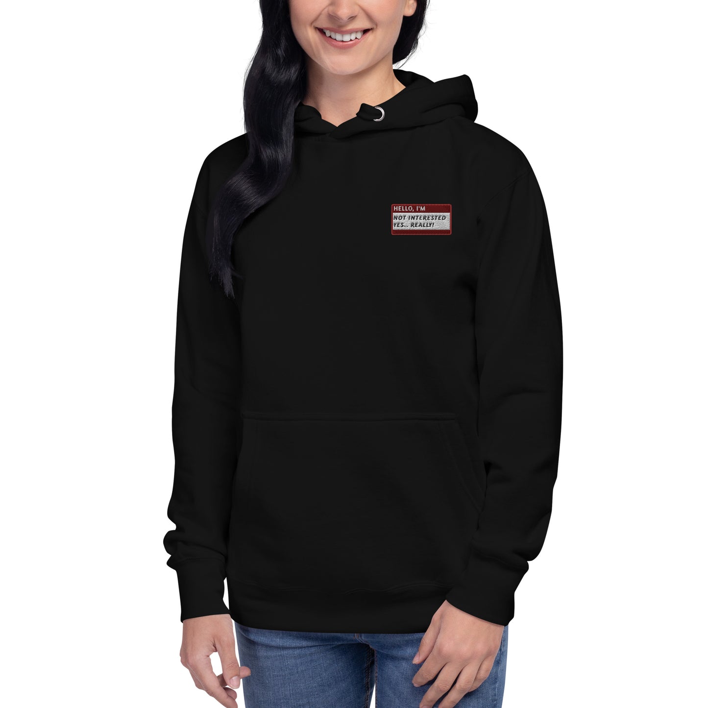 HELLO I'M NOT INTERESTED. Yes.. REALLY! - Name Tag Hoodie