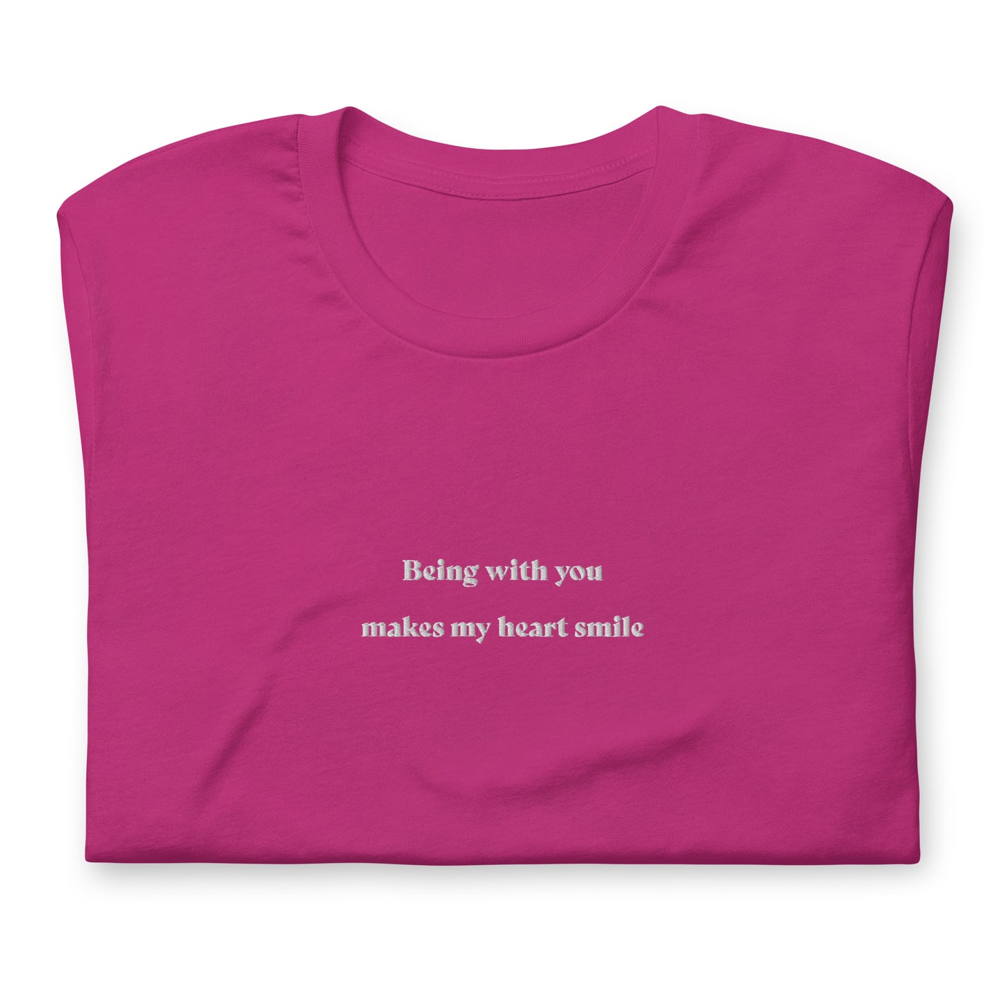 Being with you makes my heart smile - embroidered T-shirt