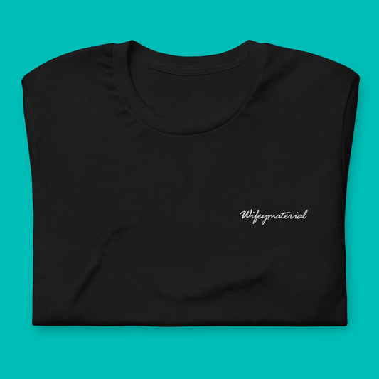 Wifeymaterial - besticktes T-Shirt