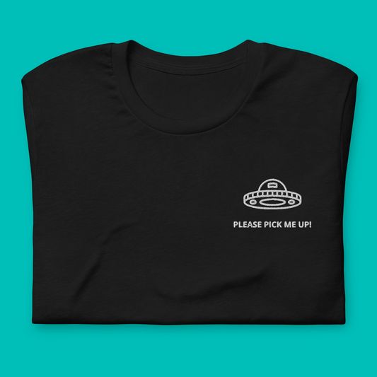 PLEASE PICK ME UP! - embroidered T-shirt