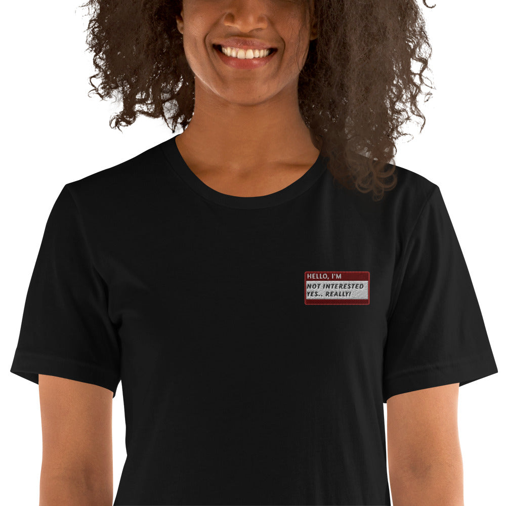 HELLO I'M NOT INTERESTED. YES.. REALLY! - Name Tag T-Shirt