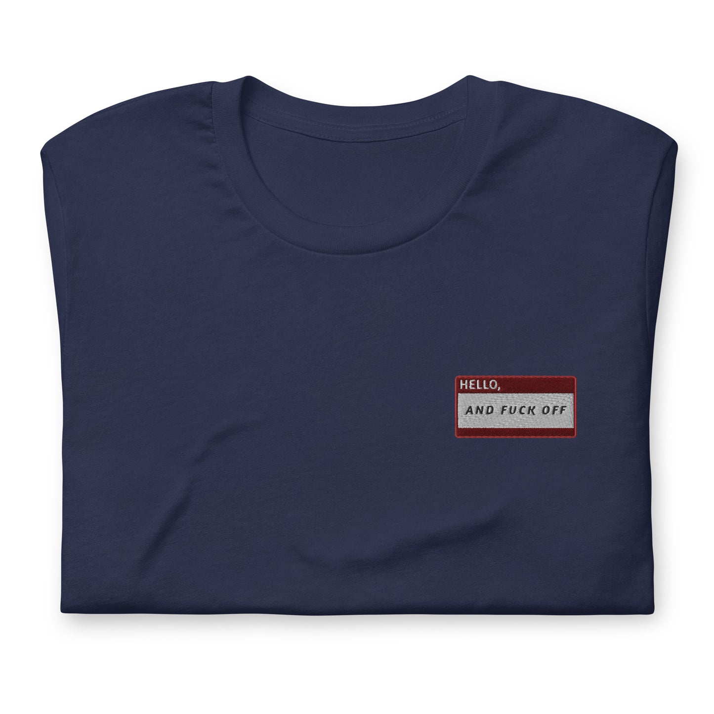 HELLO AND FUCK OFF - Name Tag T-Shirt