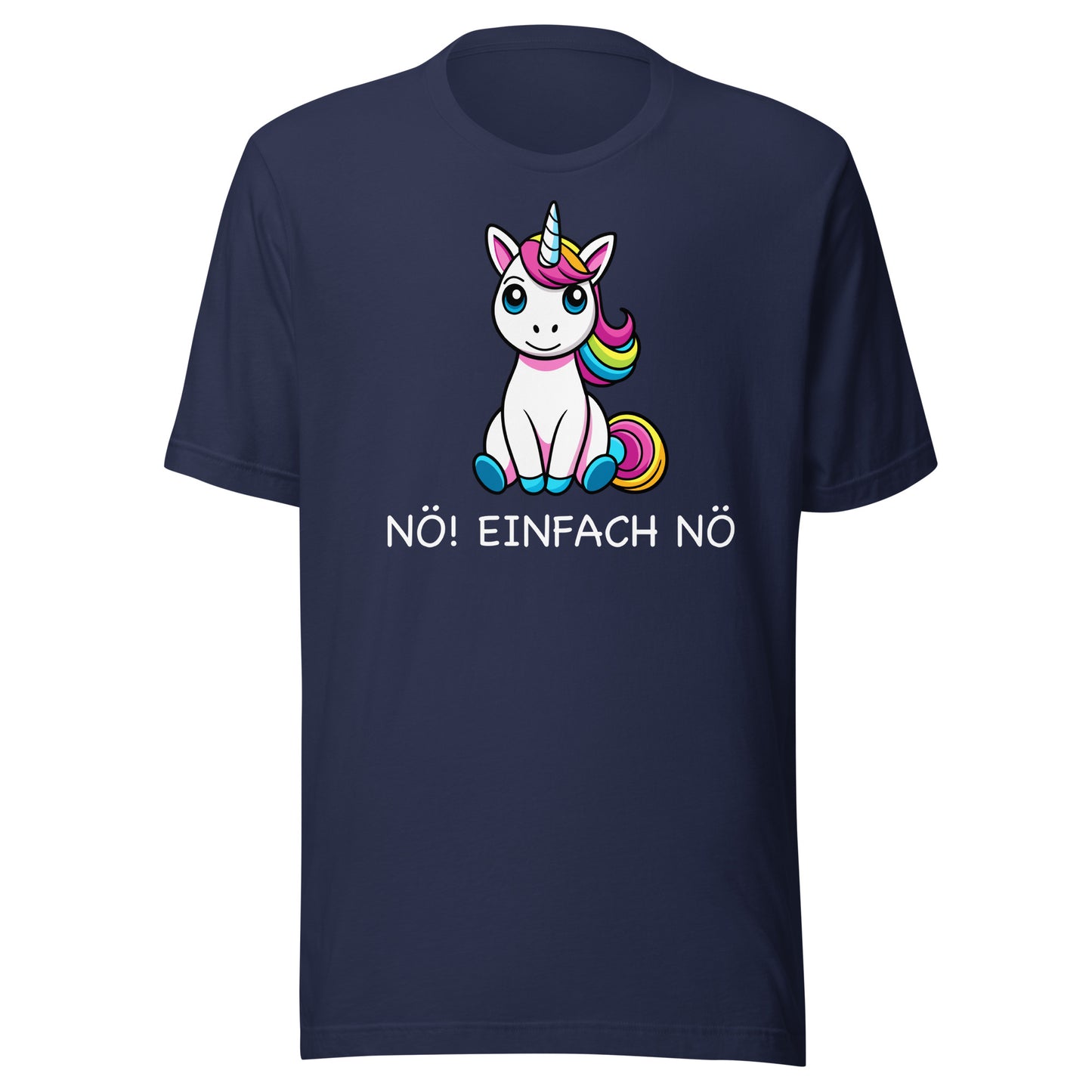 NÖ! EINFACH NÖ - bedrucktes T-Shirt