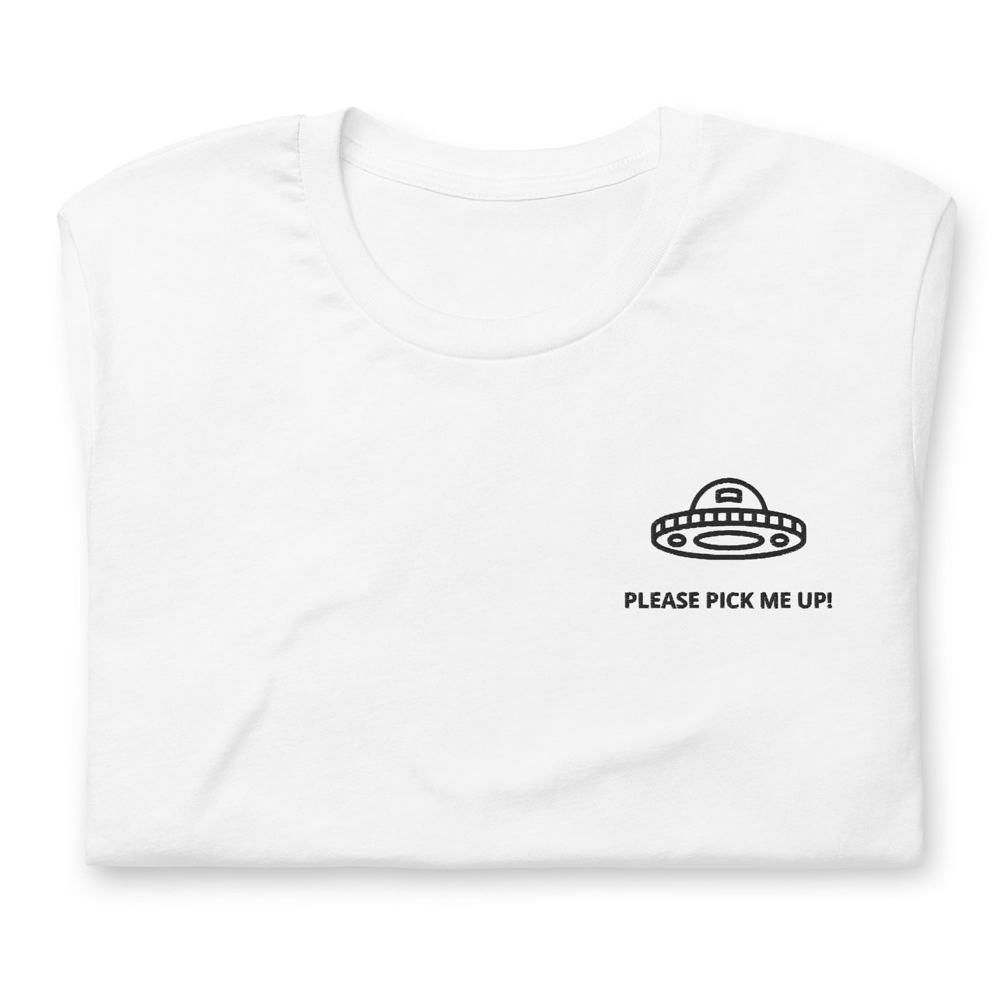 PLEASE PICK ME UP! - embroidered T-shirt