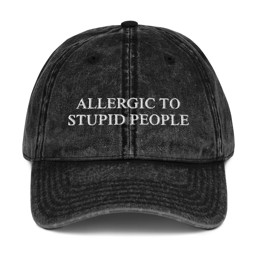 ALLERGIC TO STUPID PEOPLE - Vintage Dad Cap