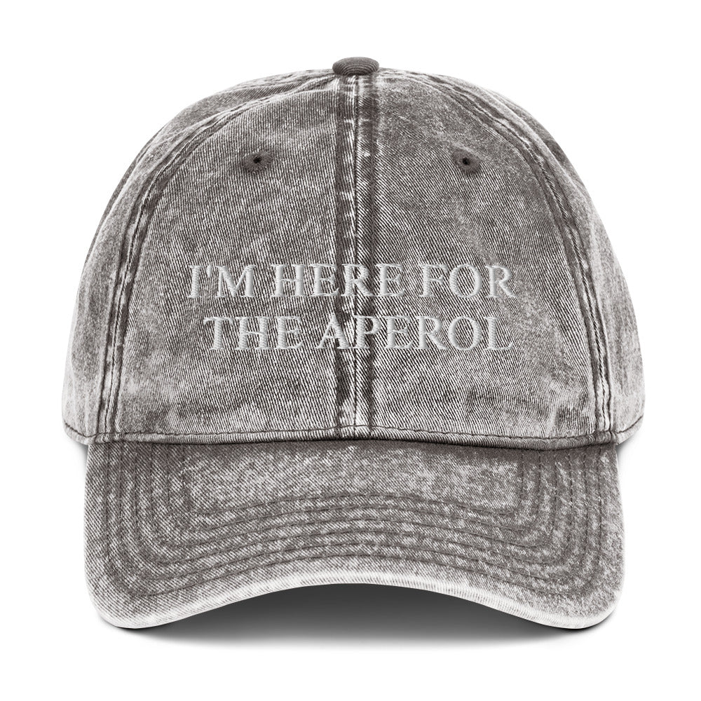 I'M HERE FOR THE APEROL - Vintage Dad Cap