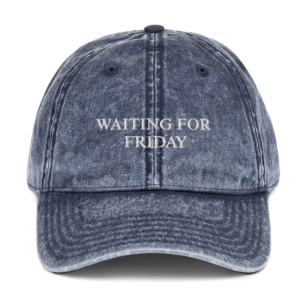 WAITING FOR FRIDAY - Vintage Dad Cap