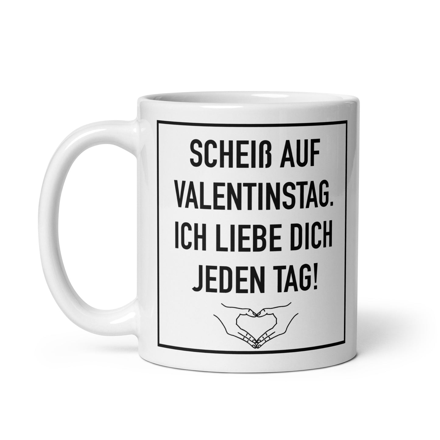 SCHEIß auf VALENTINSTAG - Tasse